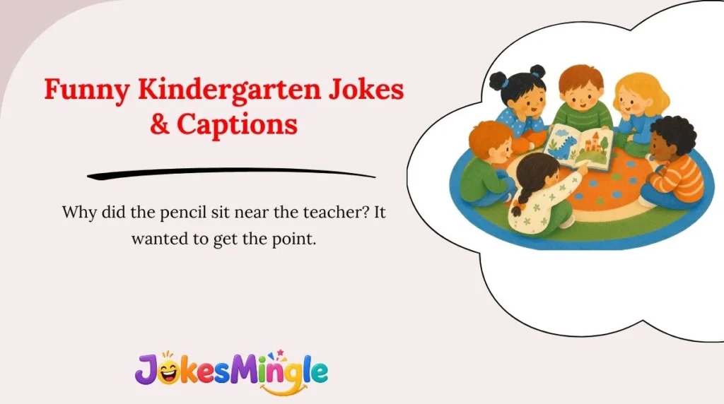 Funny Kindergarten Jokes & Captions 😂