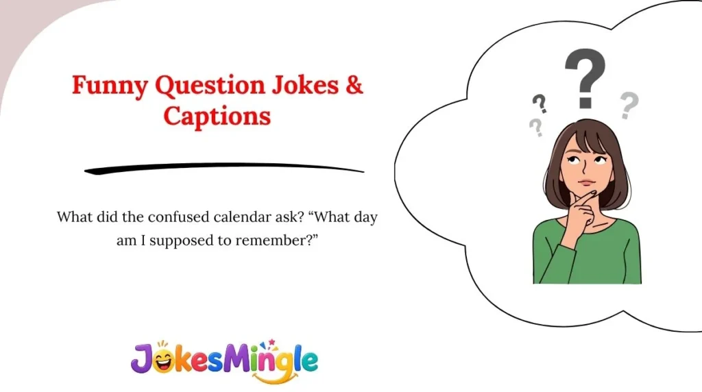 Funny Question Jokes & Captions 😂