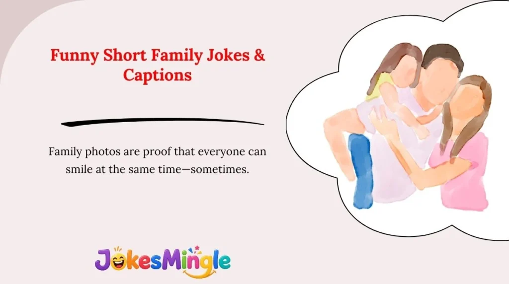 Funny Short Family Jokes & Captions 😂