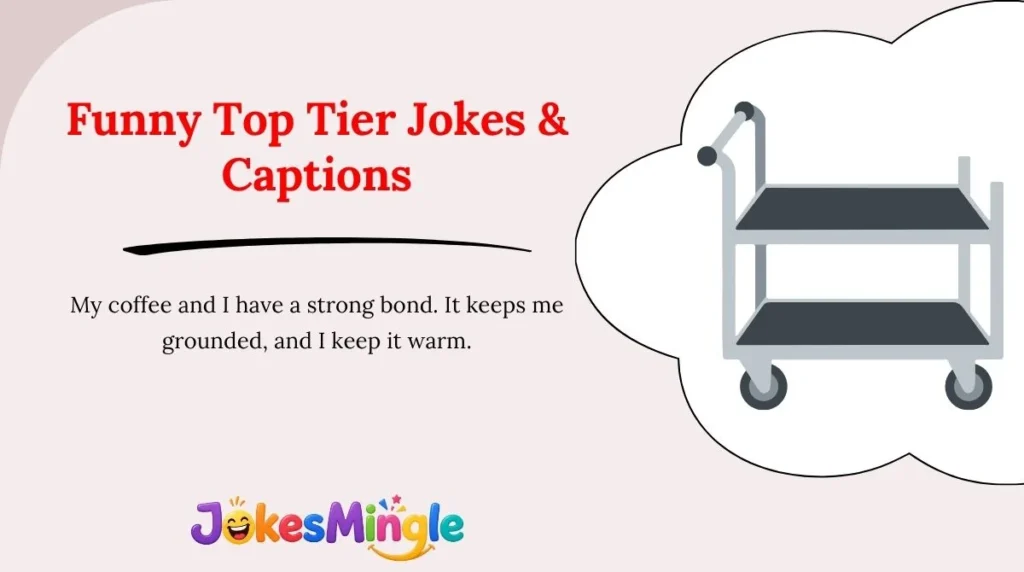 Funny Top Tier Jokes & Captions 😂