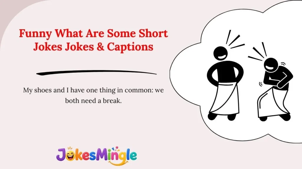 Funny What Are Some Short Jokes Jokes & Captions 😂