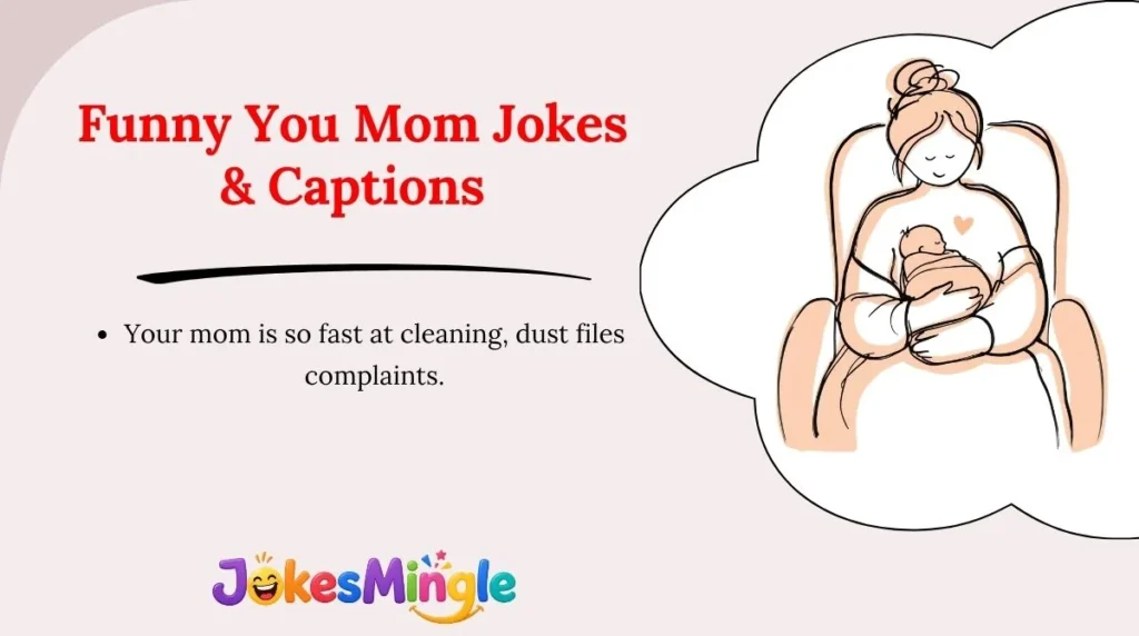Funny You Mom Jokes & Captions 😂