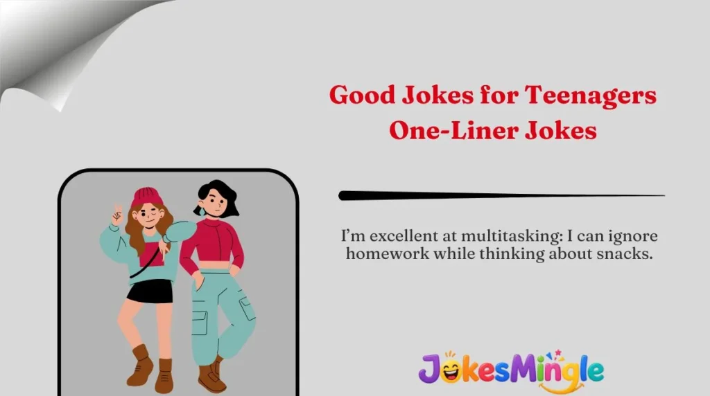 Good Jokes for Teenagers One-Liner Jokes