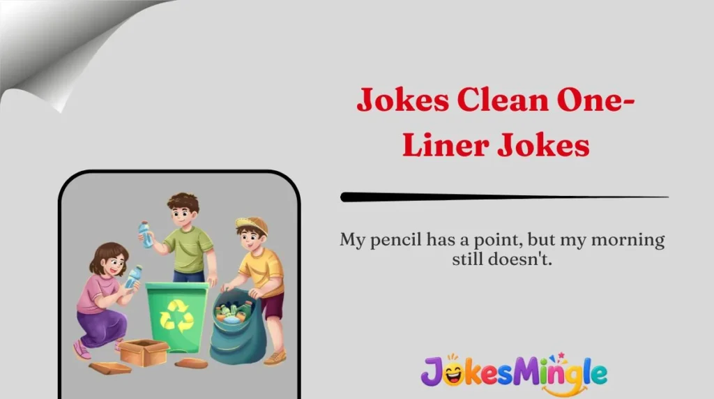 Jokes Clean One-Liner Jokes