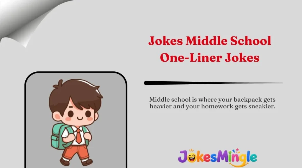 Jokes Middle School One-Liner Jokes