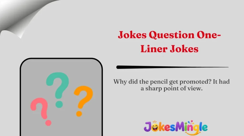 Jokes Question One-Liner Jokes
