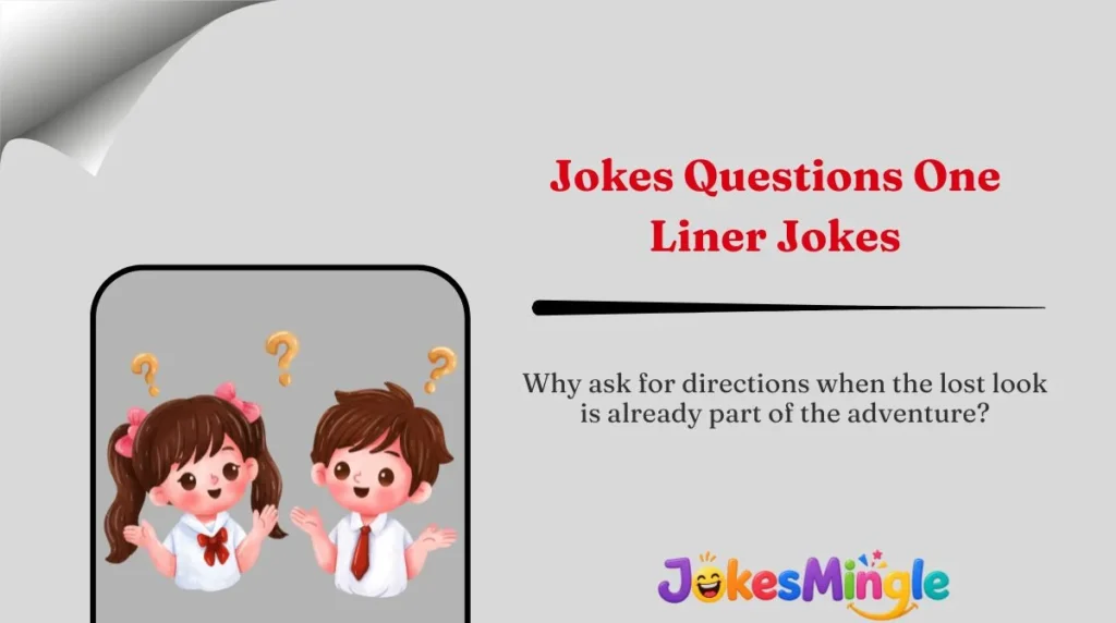 Jokes Questions One-Liner Jokes