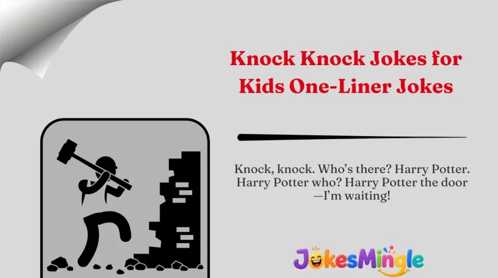 Knock Knock Jokes for Kids One-Liner Jokes