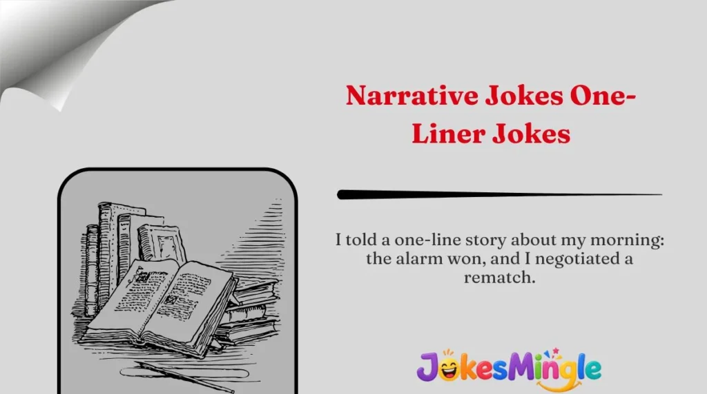 Narrative Jokes One-Liner Jokes