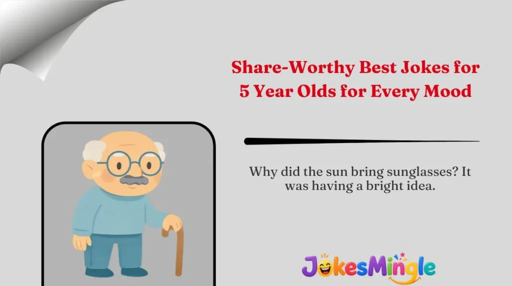 Share-Worthy Best Jokes for 5 Year Olds for Every Mood 🌍