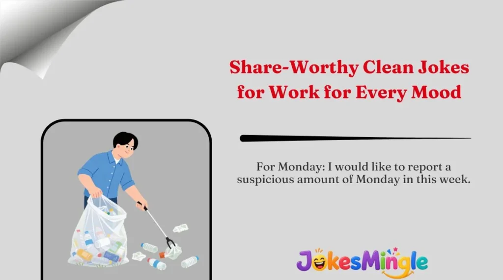 Share-Worthy Clean Jokes for Work for Every Mood 🌍