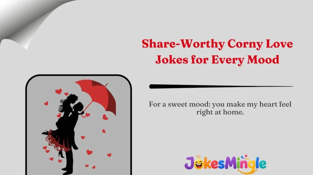 Share-Worthy Corny Love Jokes for Every Mood 🌍