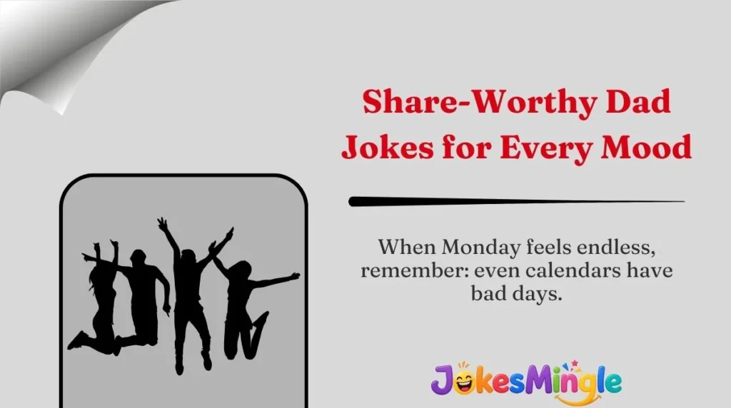 Share-Worthy Dad Jokes for Every Mood 🌍