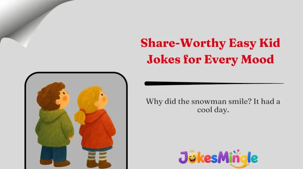 Share-Worthy Easy Kid Jokes for Every Mood 🌍