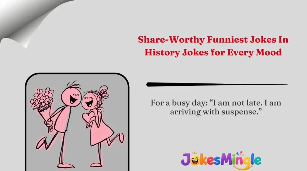 Share-Worthy Funniest Jokes In History Jokes for Every Mood 🌍