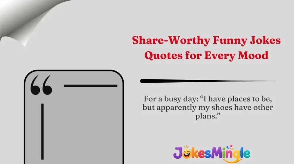 Share-Worthy Funny Jokes Quotes for Every Mood 🌍
