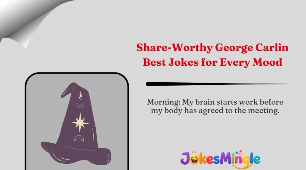 Share-Worthy George Carlin Best Jokes for Every Mood 🌍