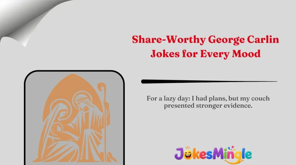 Share-Worthy George Carlin Jokes for Every Mood 🌍