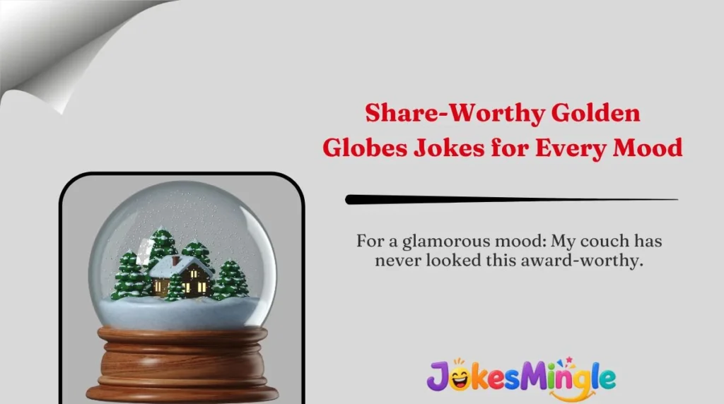Share-Worthy Golden Globes Jokes for Every Mood 🌍