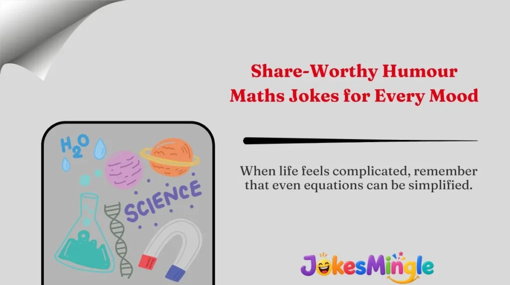 Share-Worthy Humour Maths Jokes for Every Mood 🌍