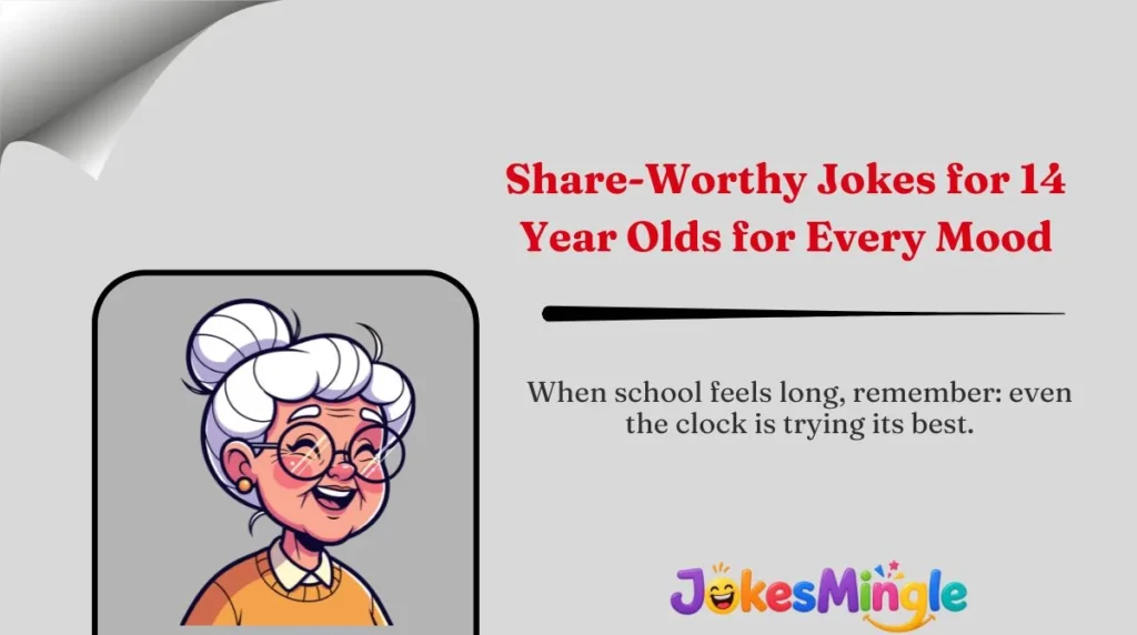 Share-Worthy Jokes for 14 Year Olds for Every Mood 🌍