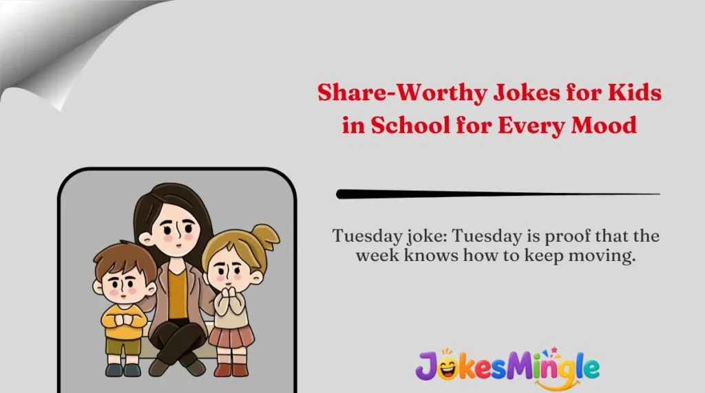 Share-Worthy Jokes for Kids in School for Every Mood 🌍