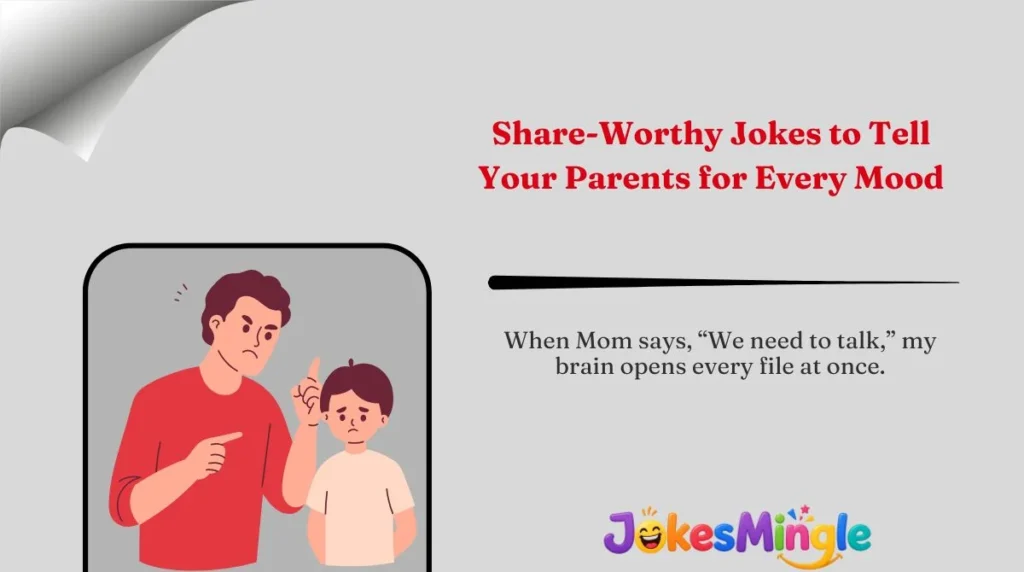 Share-Worthy Jokes to Tell Your Parents for Every Mood 🌍