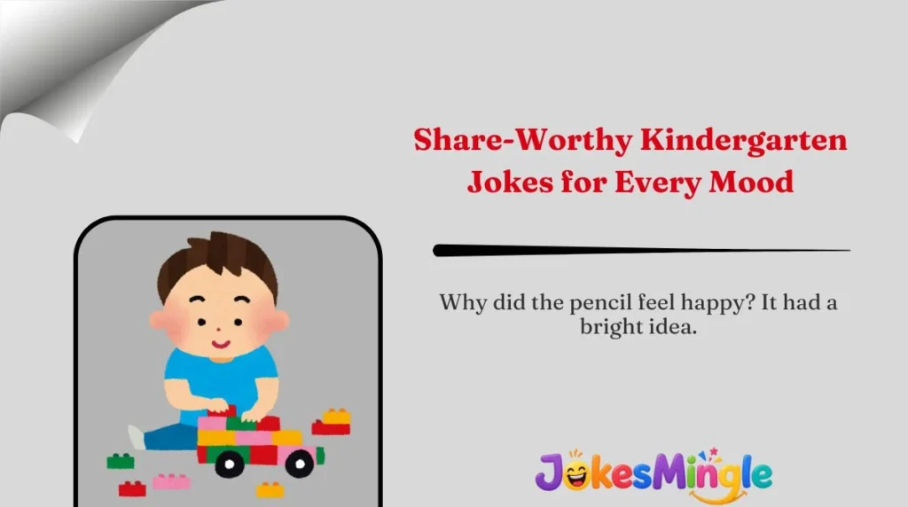 Share-Worthy Kindergarten Jokes for Every Mood 🌍