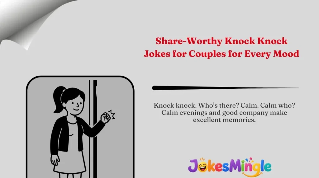 Share-Worthy Knock Knock Jokes for Couples for Every Mood 🌍