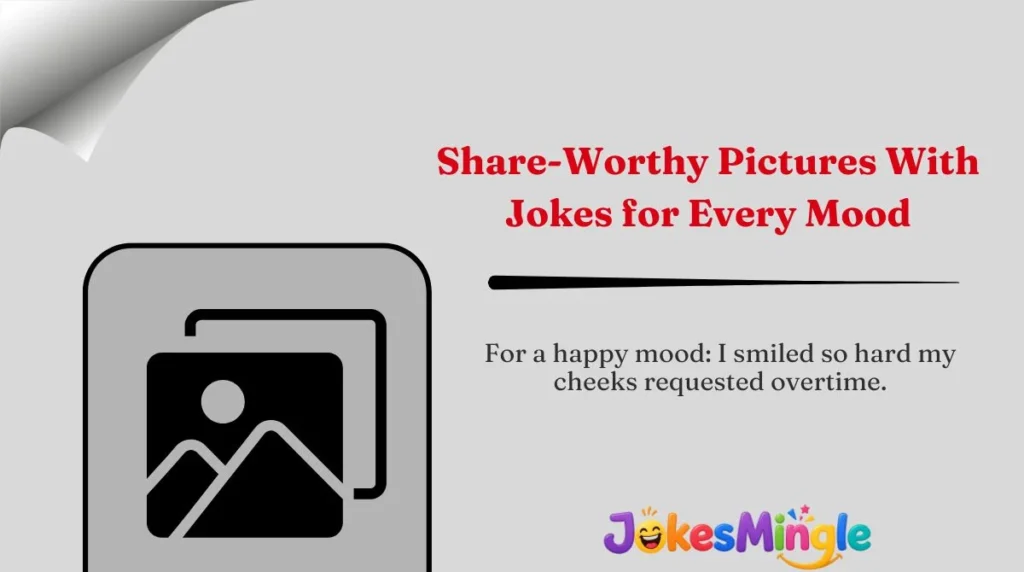 Share-Worthy Pictures With Jokes for Every Mood 🌍