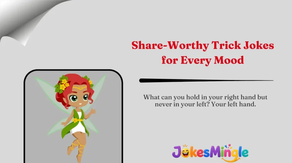 Share-Worthy Trick Jokes for Every Mood 🌍