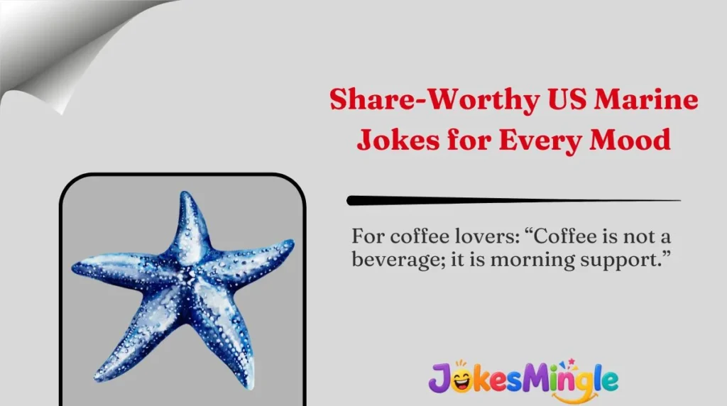 Share-Worthy US Marine Jokes for Every Mood 🌍