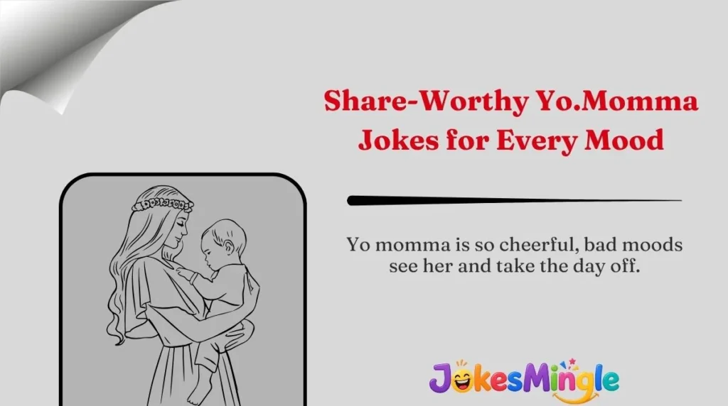 Share-Worthy Yo.Momma Jokes for Every Mood 🌍
