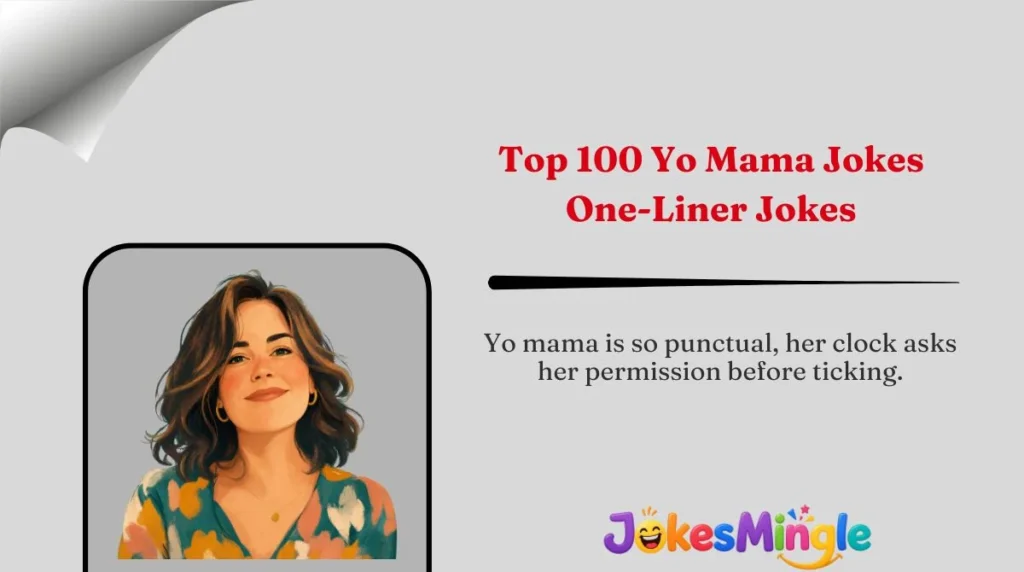 Top 100 Yo Mama Jokes One-Liner Jokes