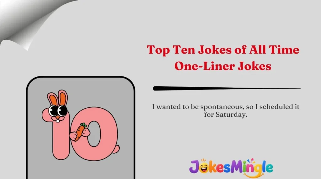 Top Ten Jokes of All Time One-Liner Jokes
