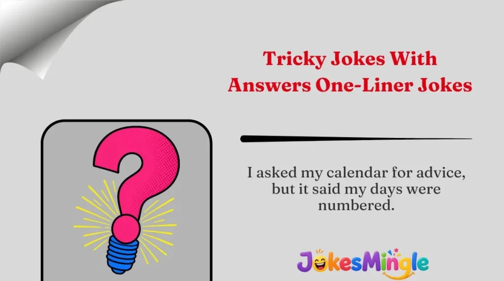 Tricky Jokes With Answers One-Liner Jokes