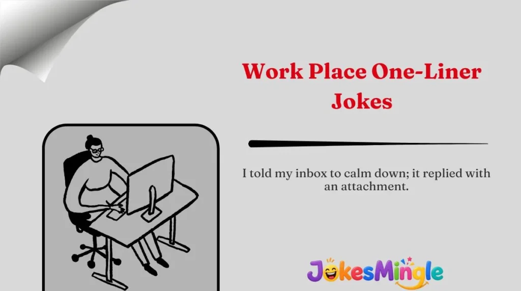 Work Place One-Liner Jokes