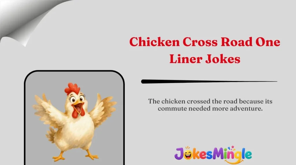 Chicken Cross Road One-Liner Jokes
