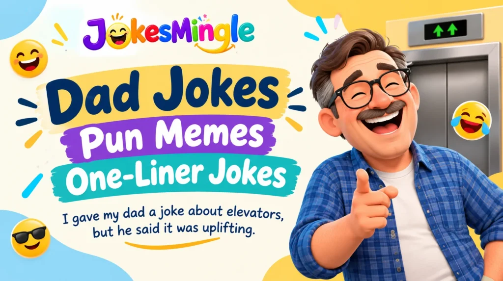 Dad Jokes Pun Memes One-Liner Jokes