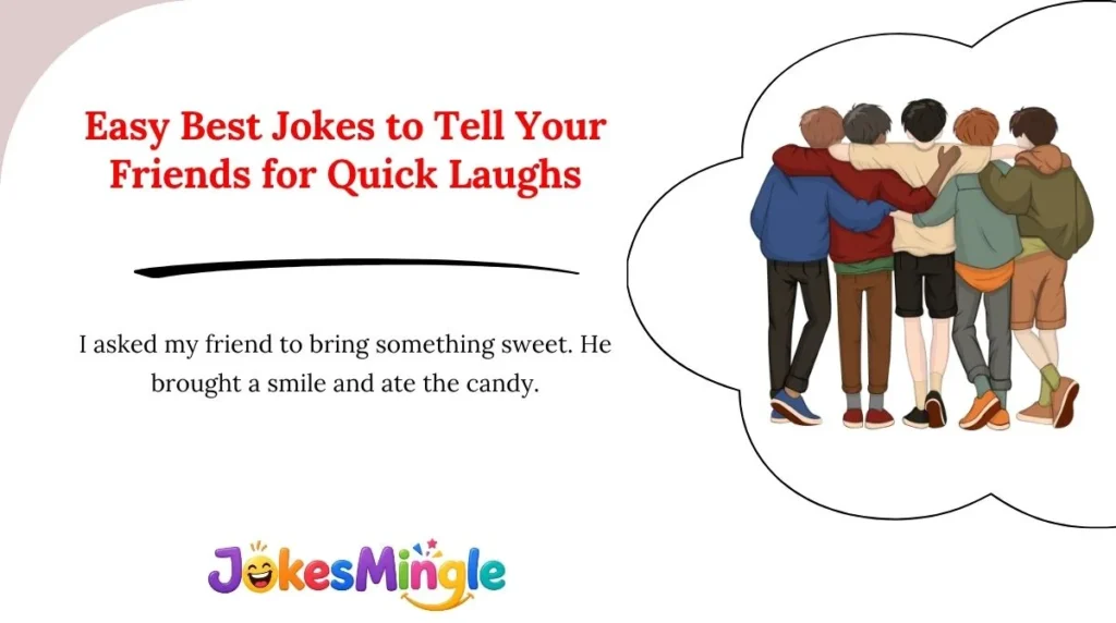 Easy Best Jokes to Tell Your Friends for Quick Laughs