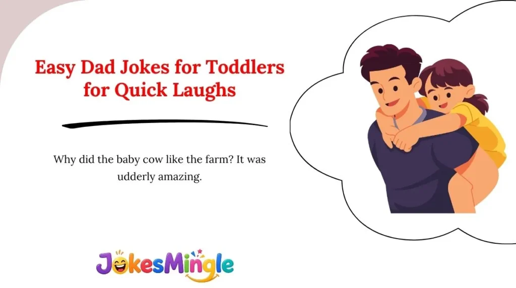 Easy Dad Jokes for Toddlers for Quick Laughs