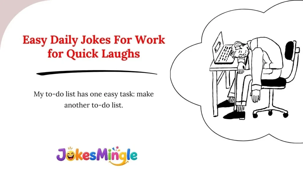 Easy Daily Jokes For Work for Quick Laughs