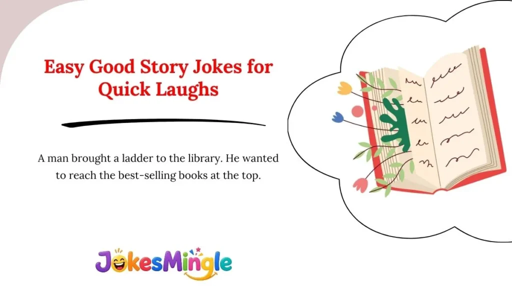 Easy Good Story Jokes for Quick Laughs