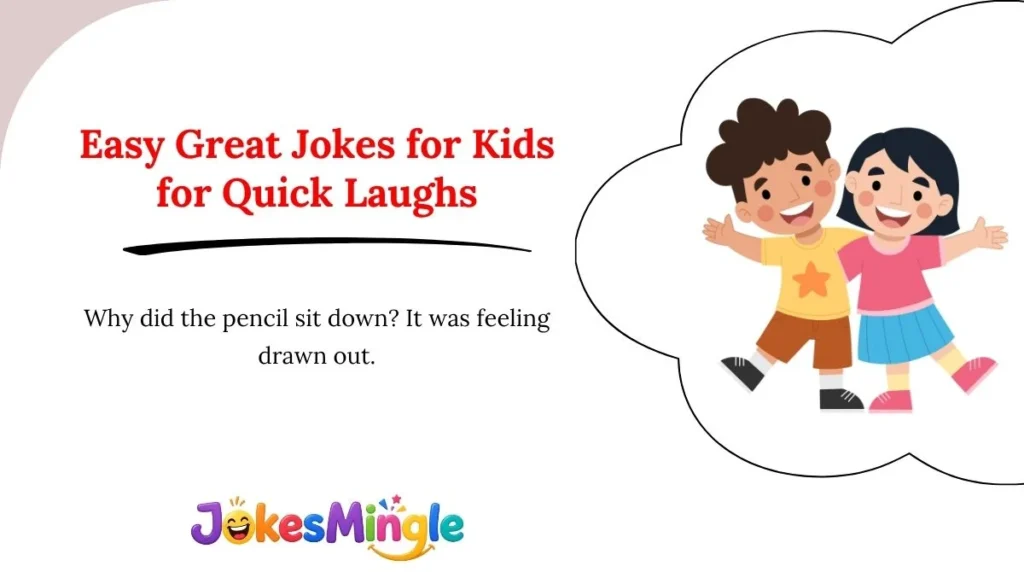 Easy Great Jokes for Kids for Quick Laughs