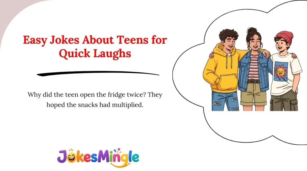 Easy Jokes About Teens for Quick Laughs