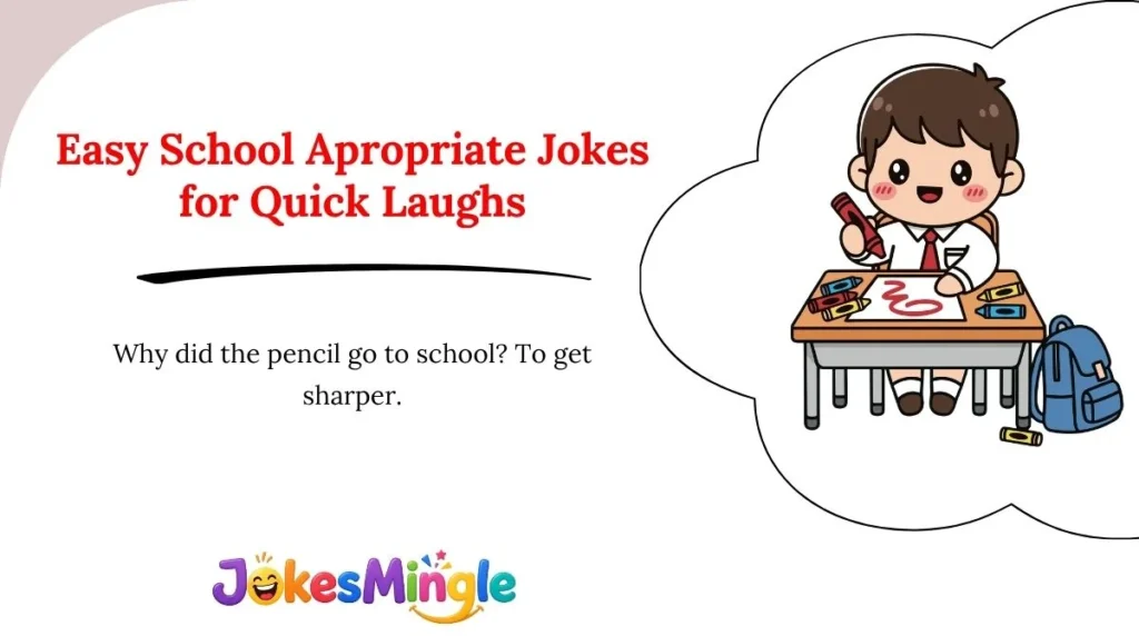 Easy School Apropriate Jokes for Quick Laughs