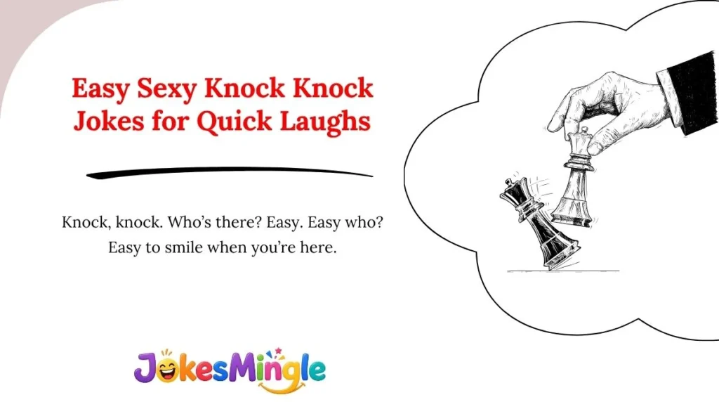 Easy Sexy Knock Knock Jokes for Quick Laughs