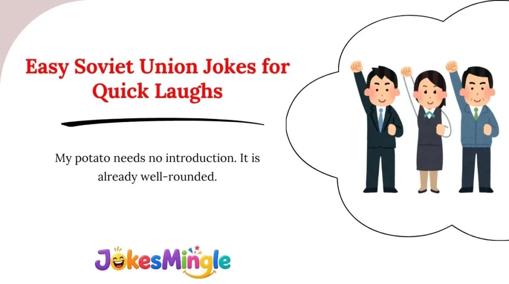 Easy Soviet Union Jokes for Quick Laughs