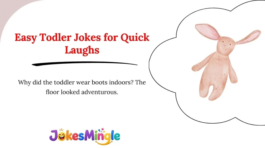 Easy Todler Jokes for Quick Laughs