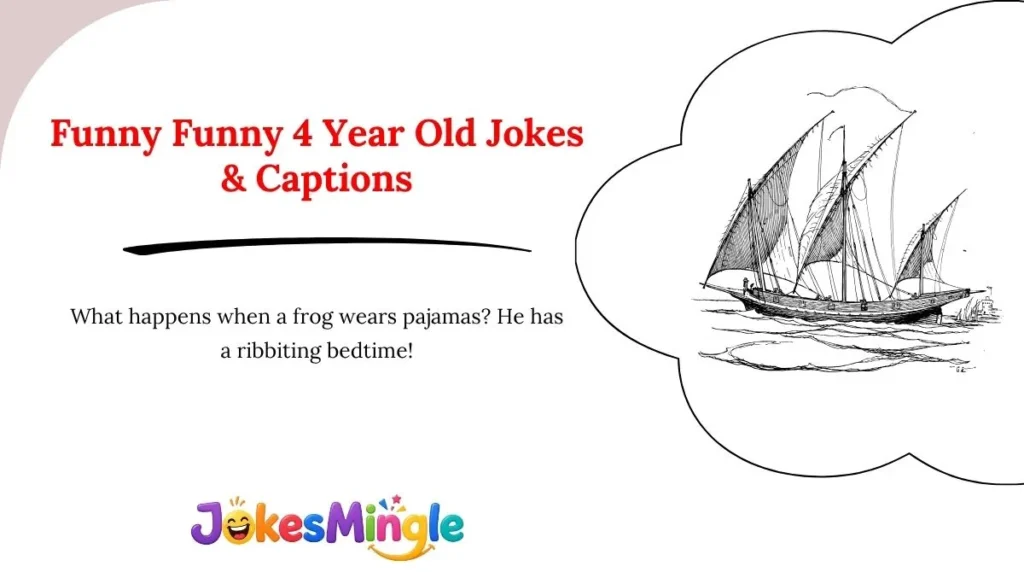 Funny Funny 4 Year Old Jokes & Captions 😂